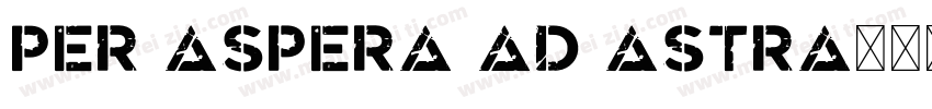 Per aspera ad astra字体转换